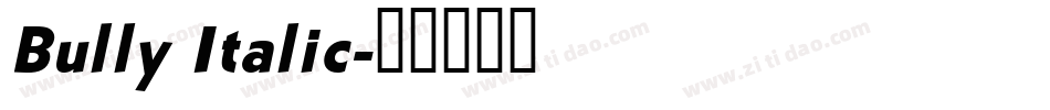 Bully Italic字体转换